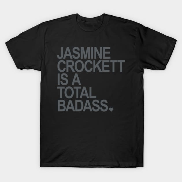 Jasmine Crockett is a total badass - subtle gray T-Shirt by Tainted